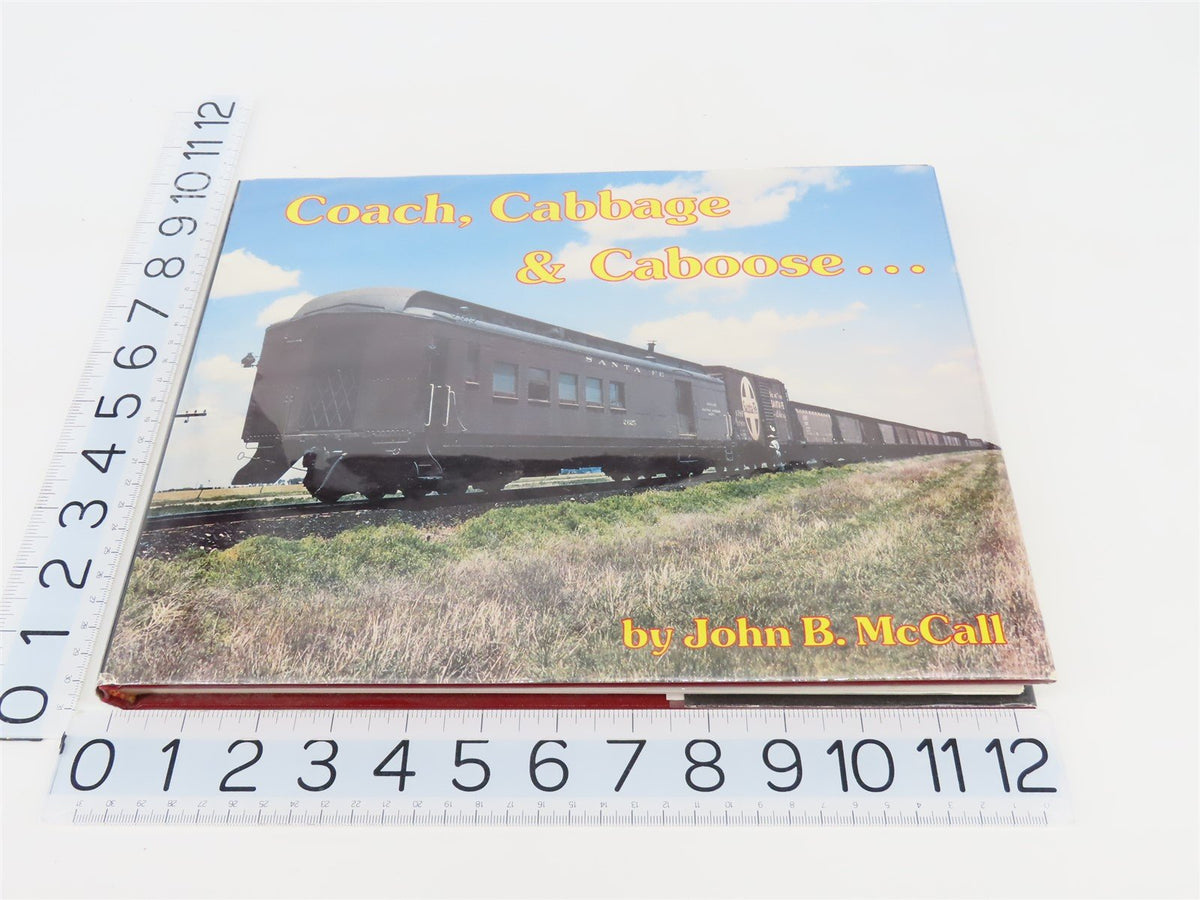 Coach, Cabbage &amp; Caboose ... John B. McCall ©1980 HC Book