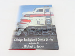 Morning Sun Chicago, Burlington & Quincy Volume 3 By Michael J. Spoor ©2000 HC