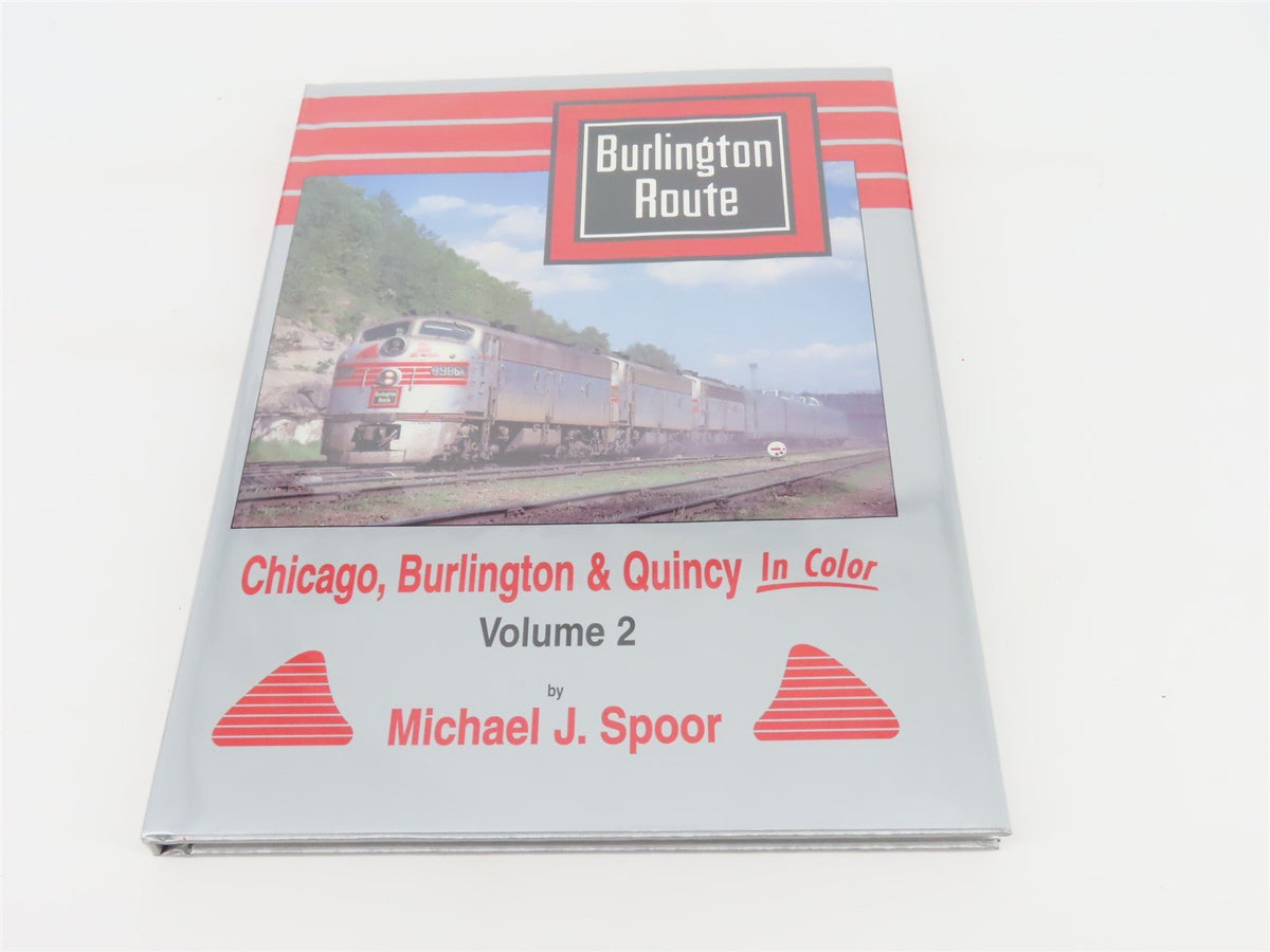 Morning Sun Chicago, Burlington &amp; Quincy Volume 2 By Michael J. Spoor ©1997 HC