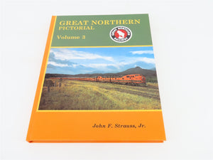 Great Northern Pictorial Vol. 3 by John F Strauss ©1993 HC Book