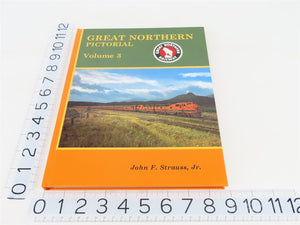 Great Northern Pictorial Vol. 3 by John F Strauss ©1993 HC Book