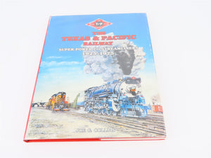 The Texas and Pacific Railway 1925-1975 by Joe G Collias ©1989 HC Book