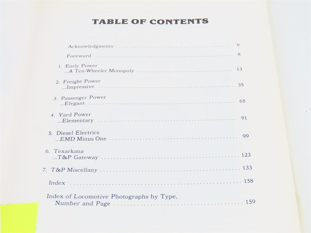 The Texas and Pacific Railway 1925-1975 by Joe G Collias ©1989 HC Book