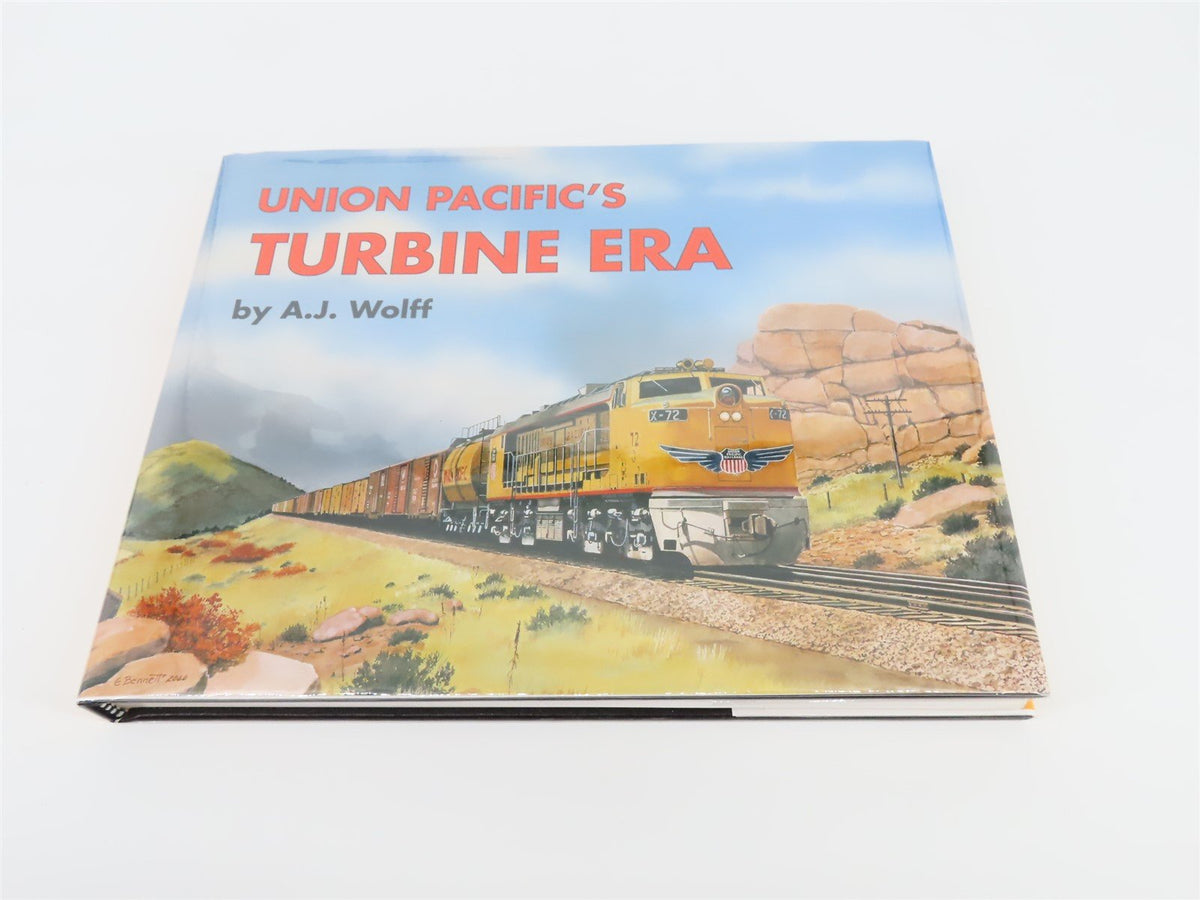 Union Pacific&#39;s Turbine Era by A.J. Wolff ©2001 HC Bk