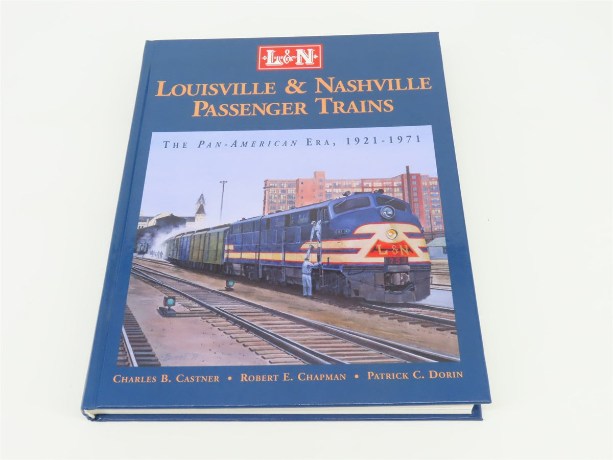 Louisville and Nashville Passenger Trains by Castner &amp; Chapman ©2000 HC Book