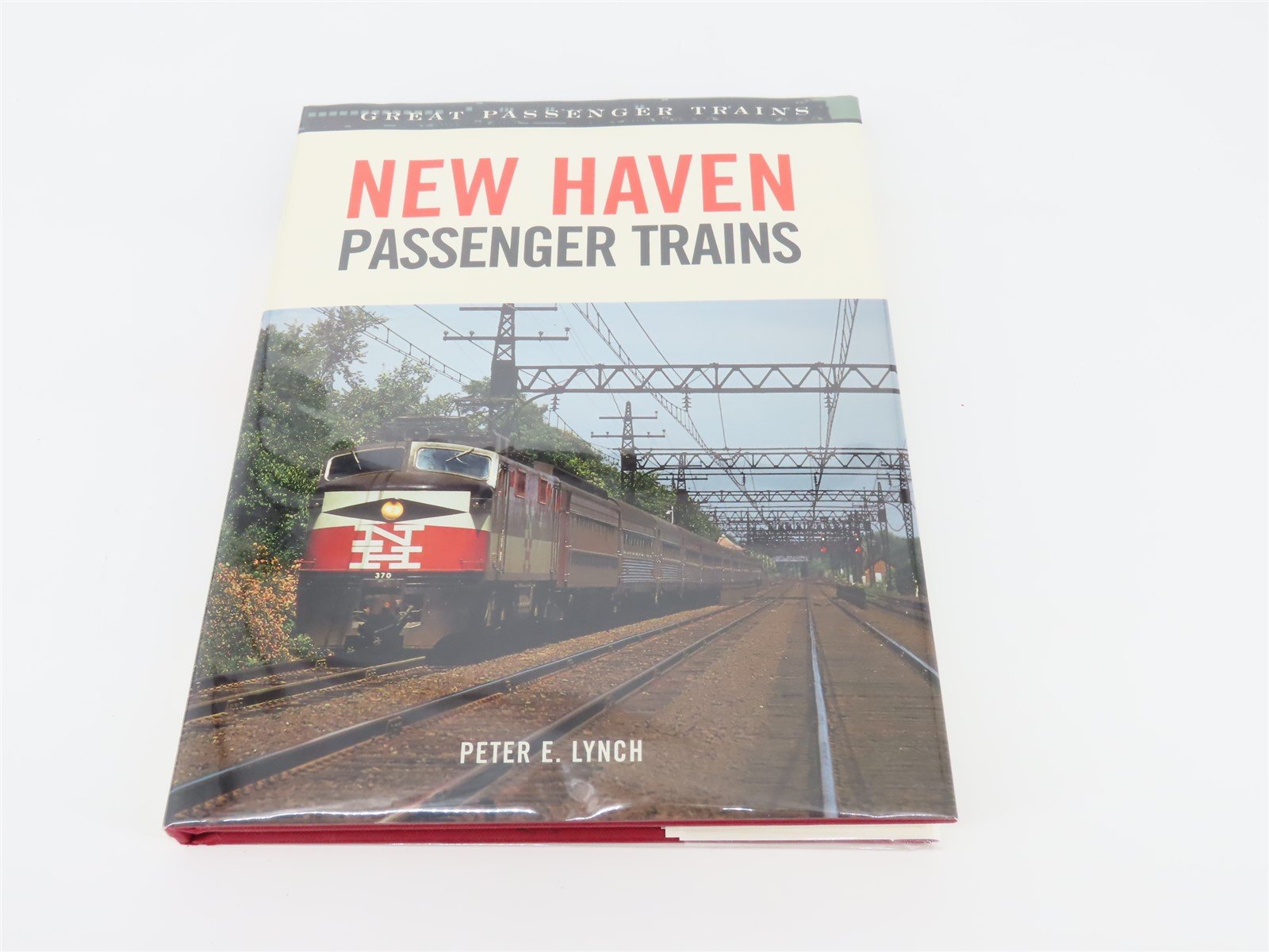 New Haven Passenger Trains by Peter E. Lynch ©2005 HC Book