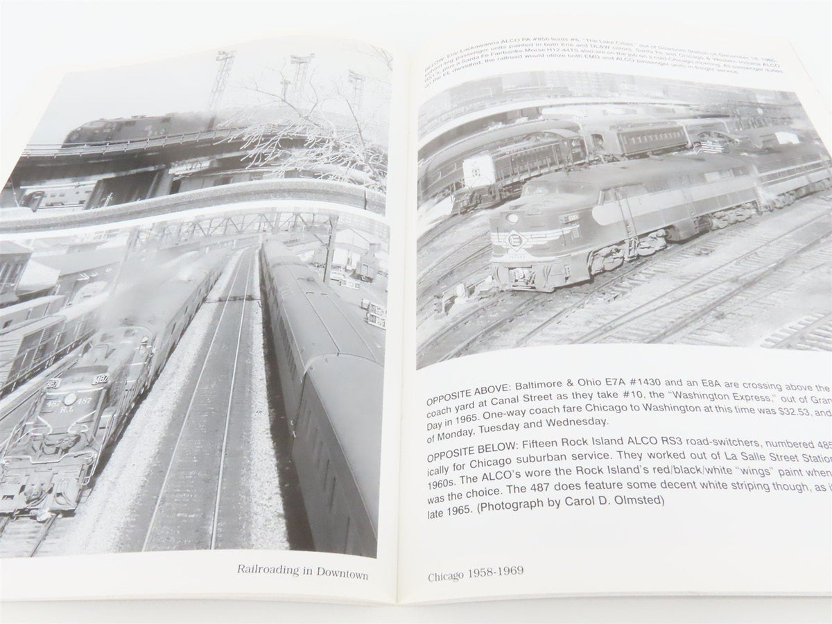 Railroading In Downtown Chicago 1958-1969 By Robert P. Olmsted ©2006 SC Book