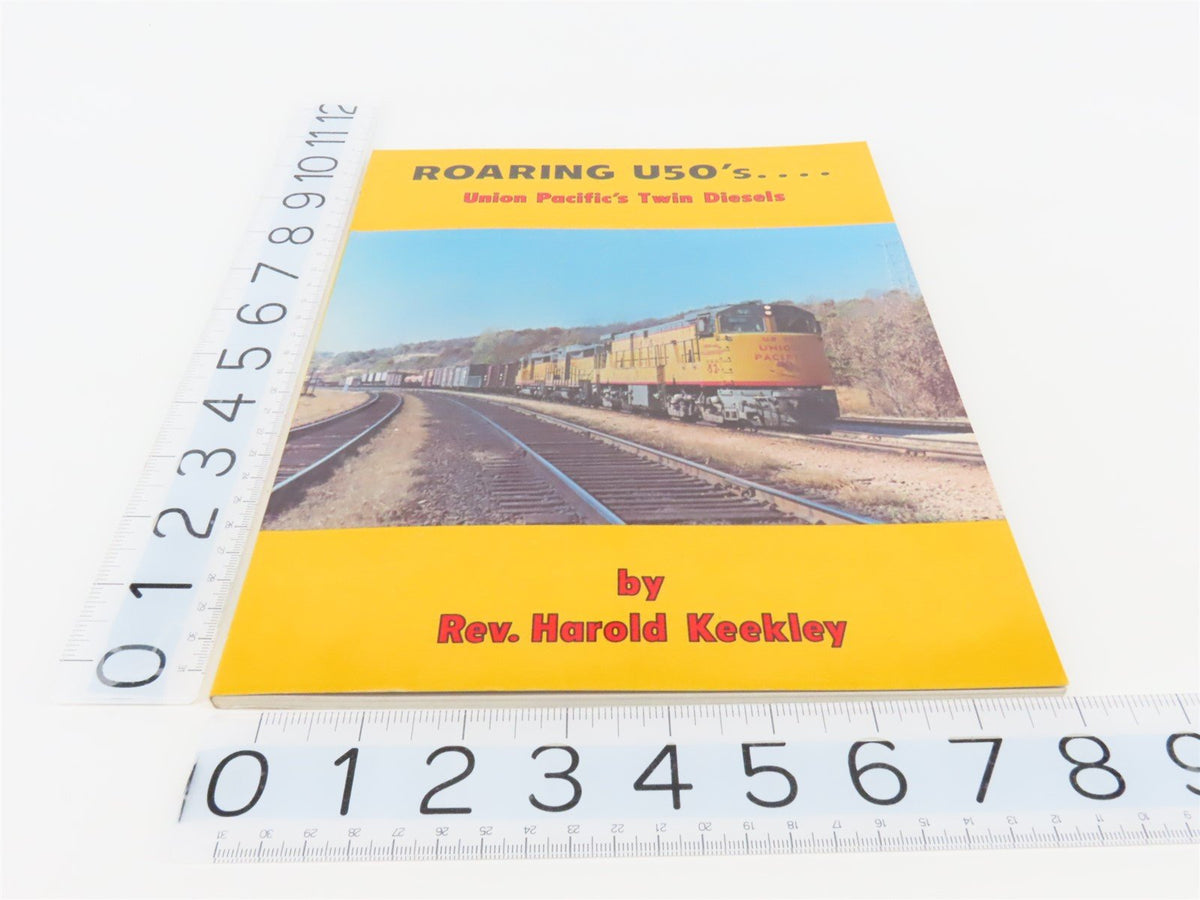 Roaring U50&#39;s... Union Pacific&#39;s Twin Diesels By Harold Keekly ©1978 SC Book