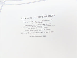 City And Interurban Cars By Pacific Railway Journal ©1961 SC Book