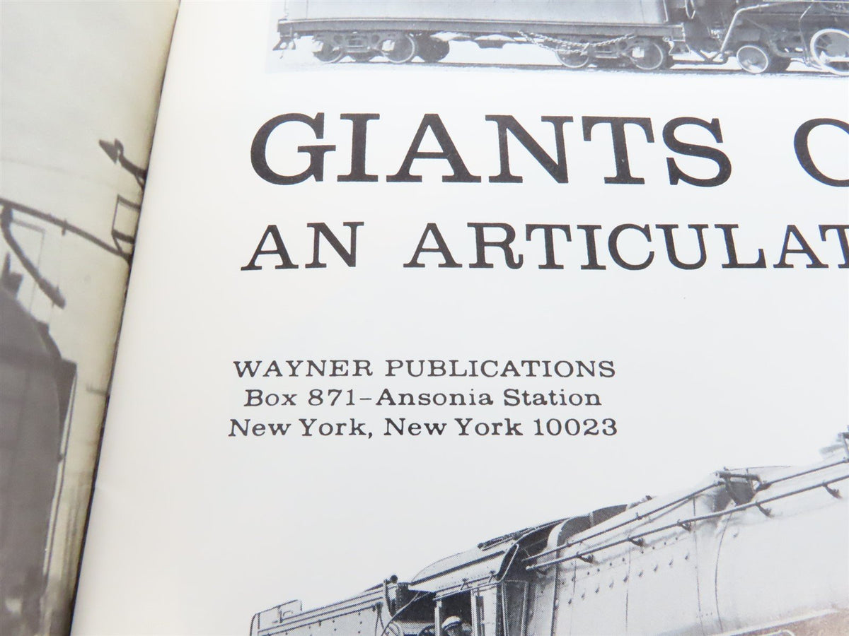 Giants Of The Rails An Articulated Steam Pictorial By Robert Wayner ©1970 SC