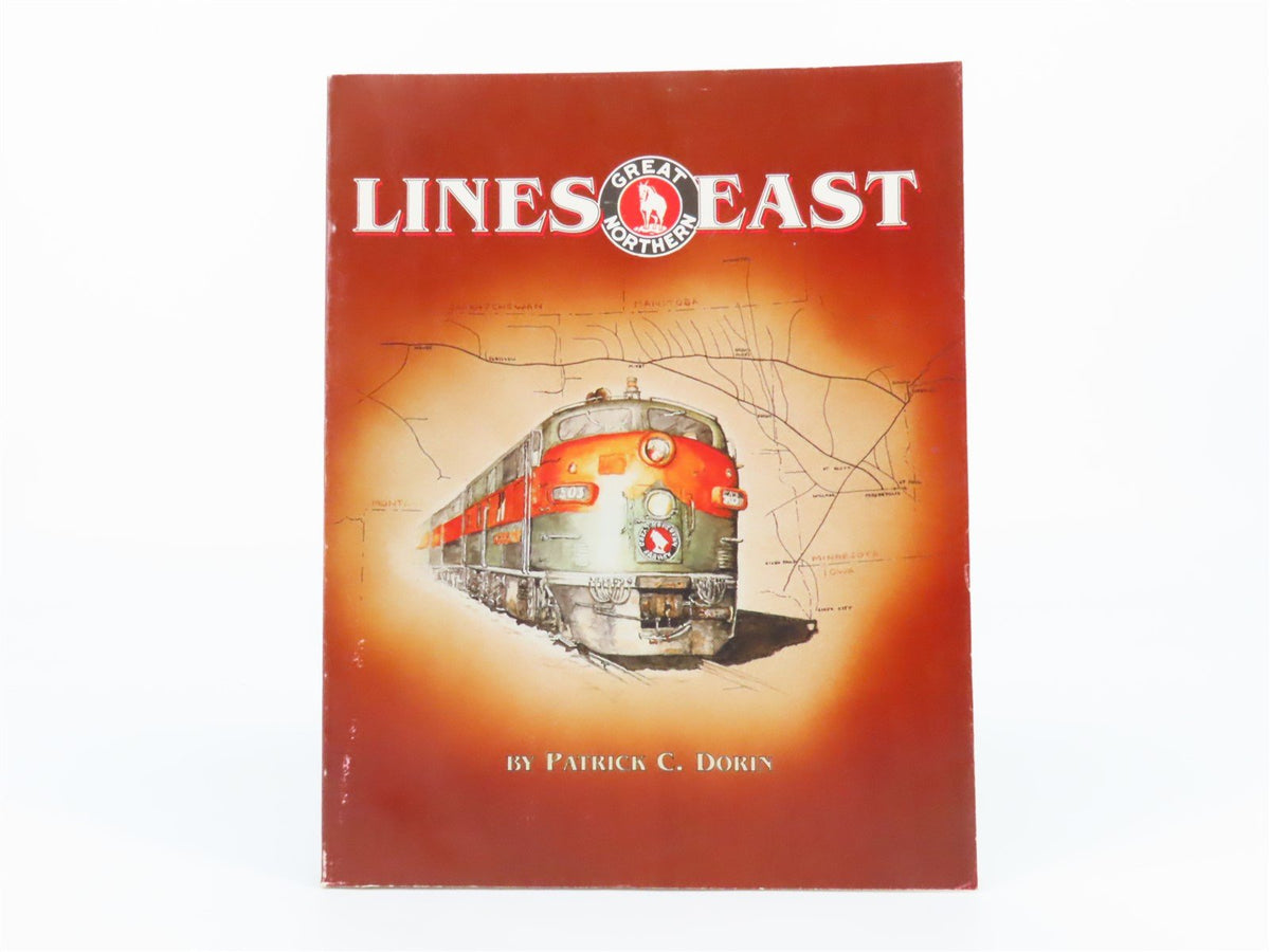 Great Northern Lines East By Patrick C. Dorin ©1989 SC Book