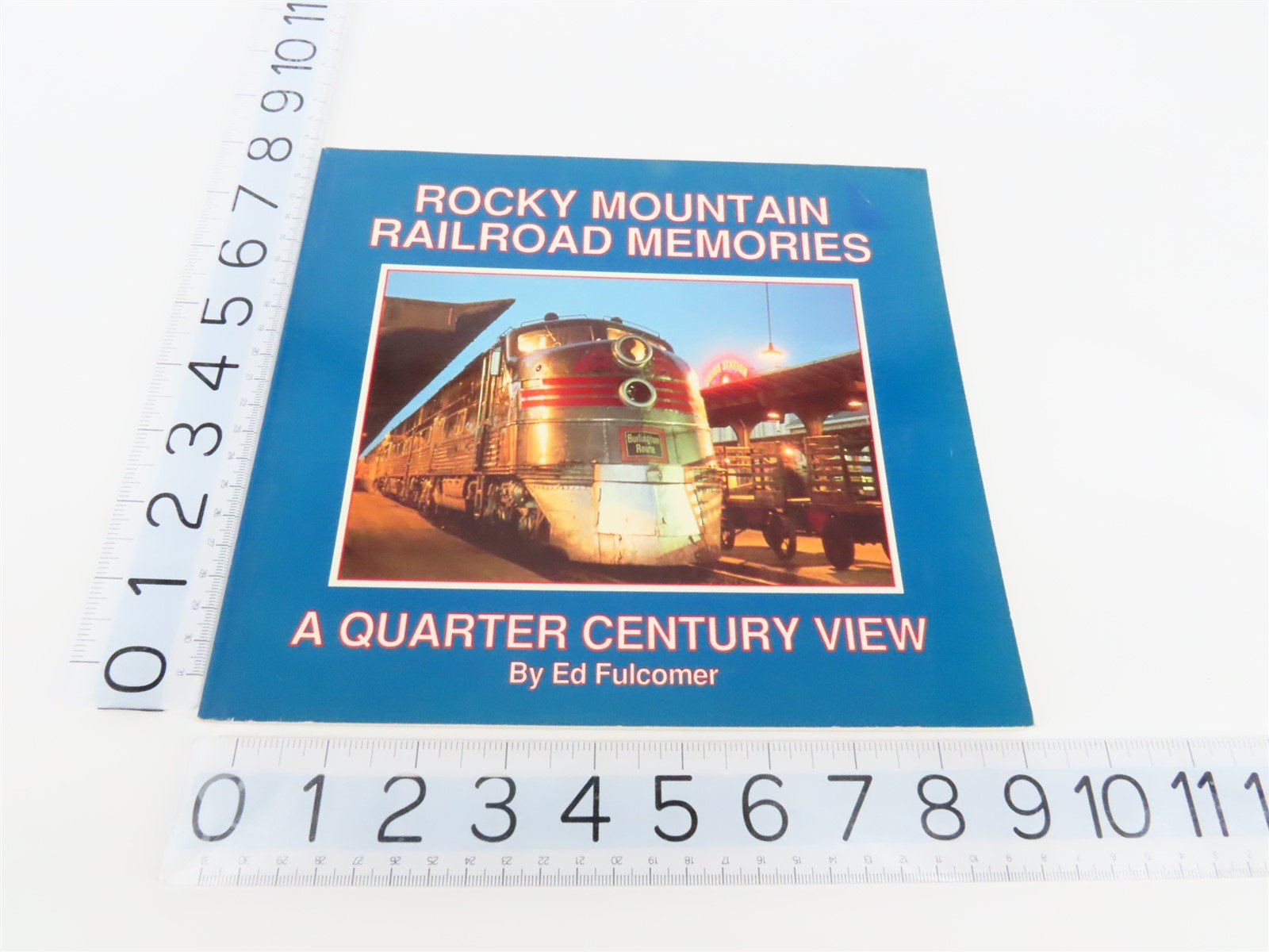 Rocky Mountain Railroad Memories By Ed Fulcomer ©1990 SC Book