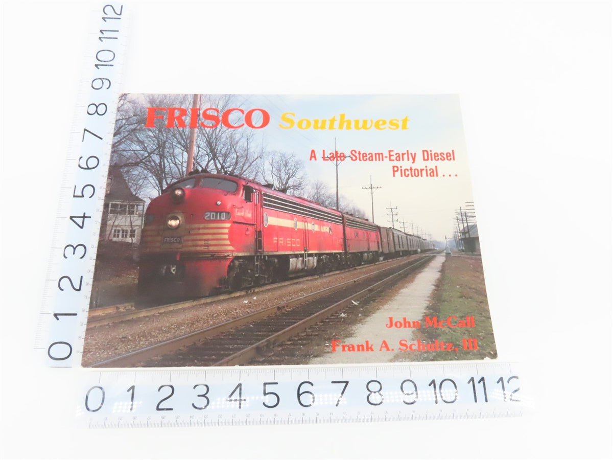 Frisco Southwest Late Steam Early Diesel Pictorial By McCall &amp; Schultz ©1982 SC