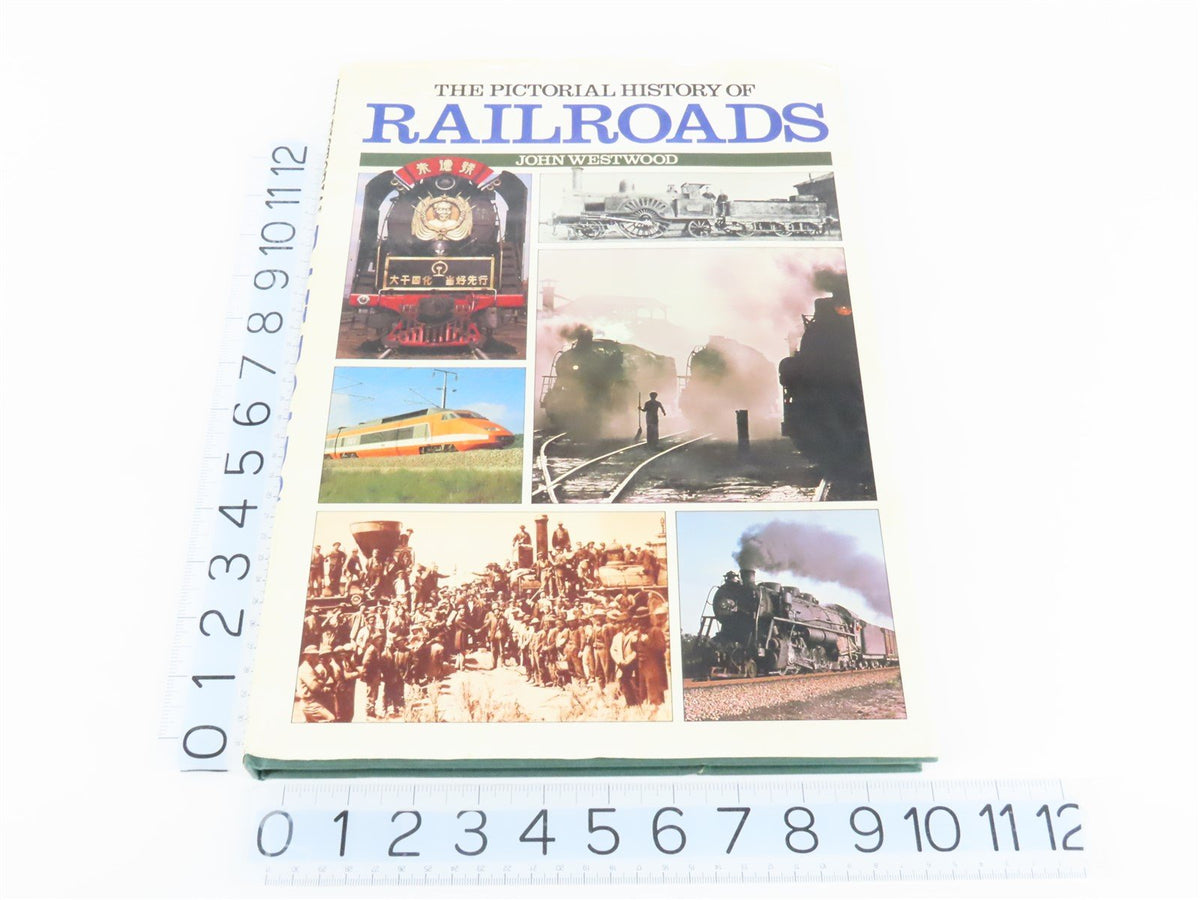 Pictorial History of Railroads By J. N. Westwood ©1988 HC Book