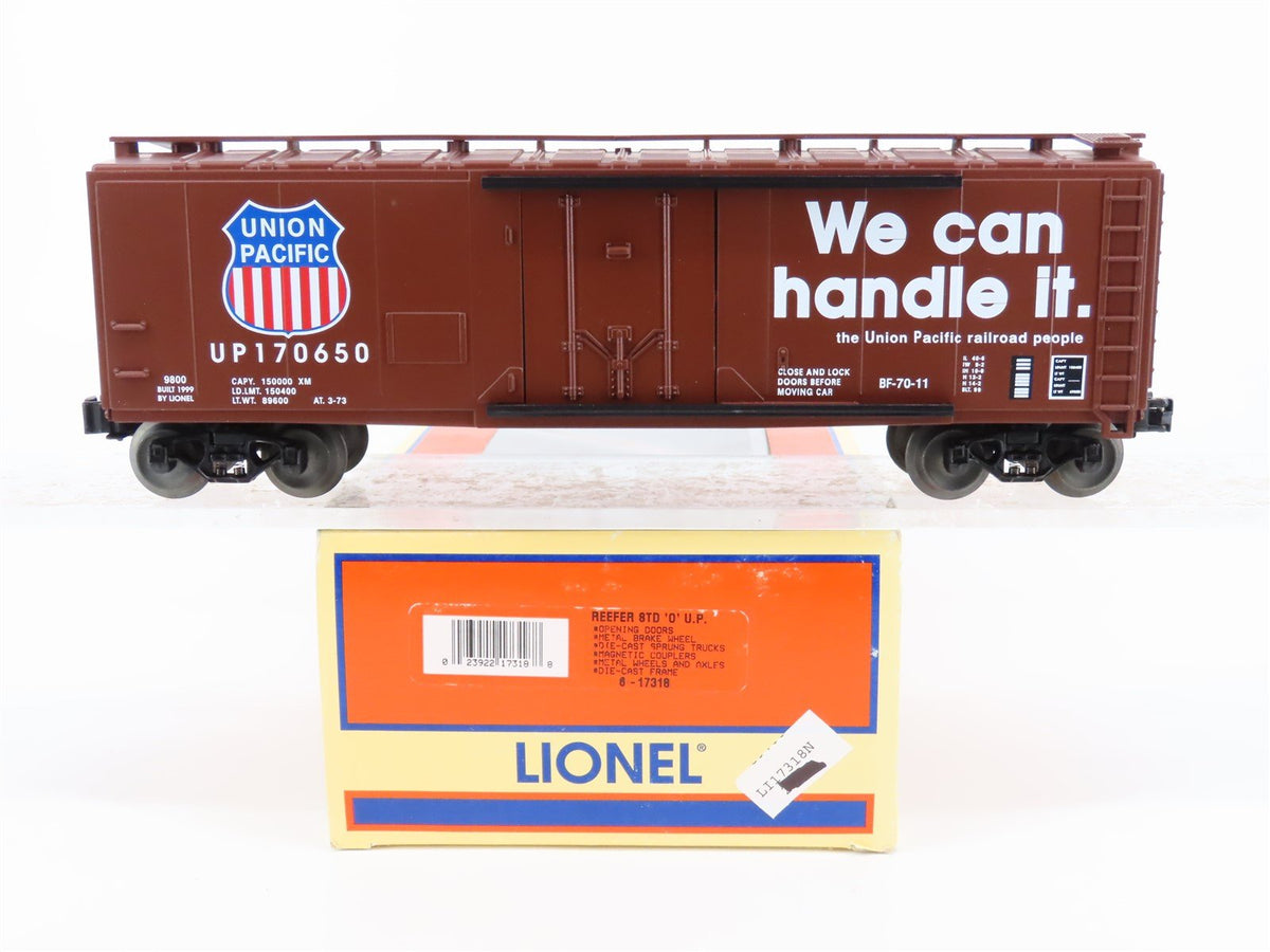 O Gauge 3-Rail Lionel 6-17318 UP Union Pacific &quot;We Can Handle It&quot; Reefer #170650