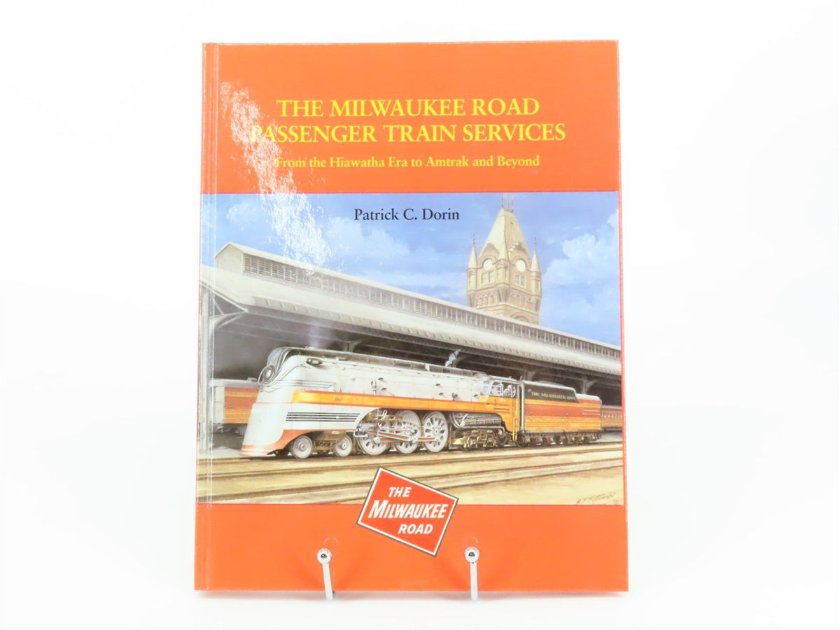 The Milwaukee Road Passenger Train Services by Patrick C. Dorin ©2004 HC Book