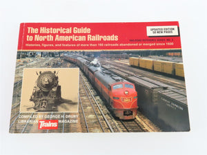 The Historical Guide to North American Railroads by George H. Drury ©1994 SC Bk