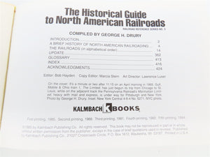 The Historical Guide to North American Railroads by George H. Drury ©1994 SC Bk