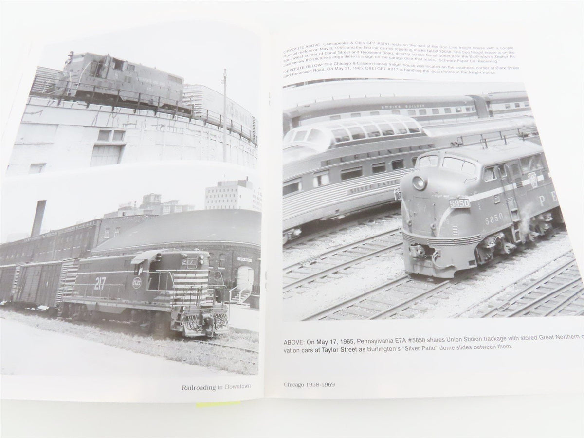 Railroading In Downtown Chicago 1958-1969 by Robert P. Olmsted ©2006 SC Book