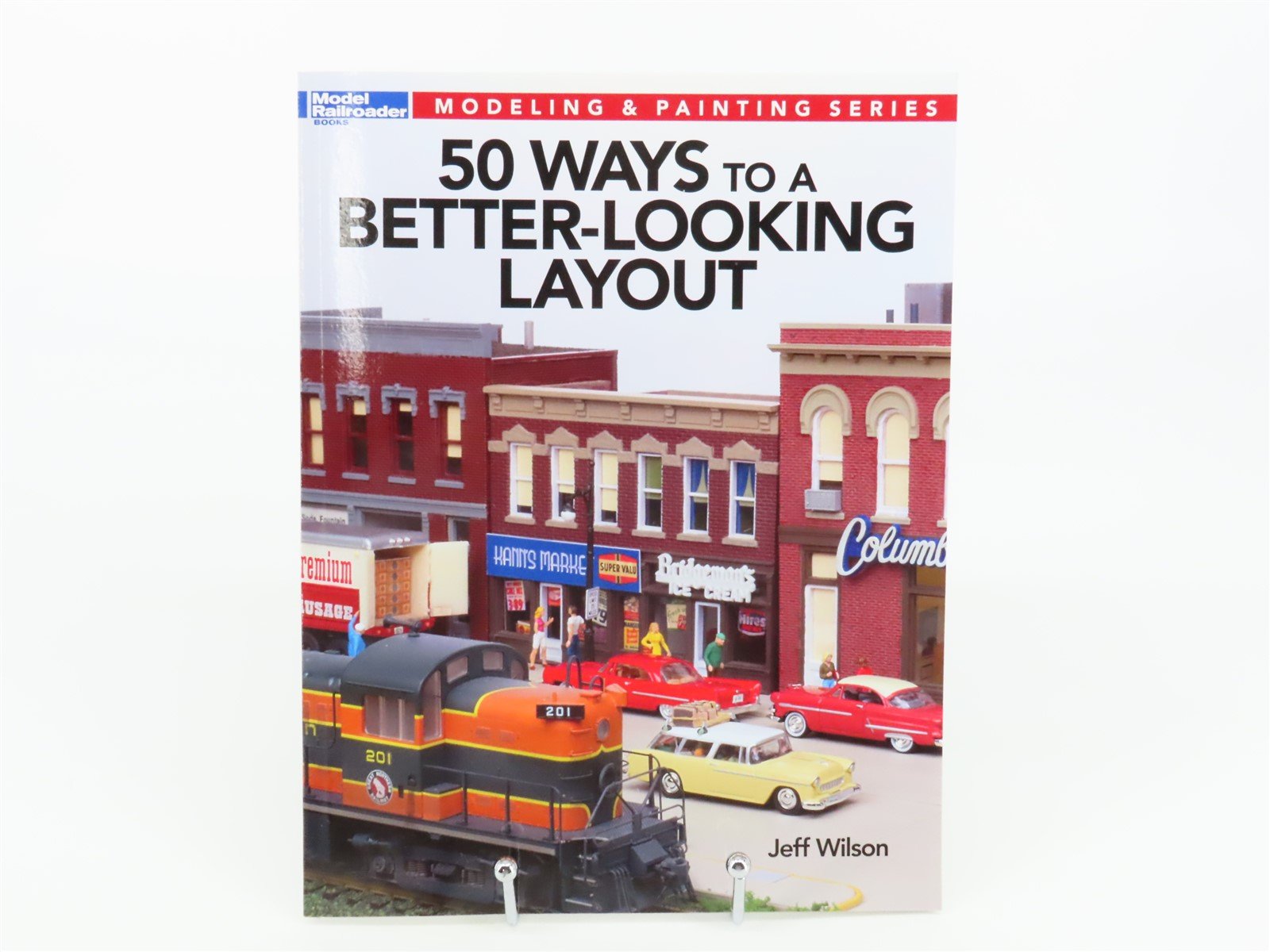 Model Railroader Books: 50 Ways To A Better-Looking Layout by Wilson ©2013 SC Bk