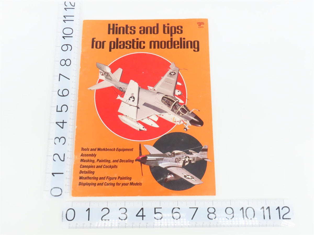 Hints And Tips For Plastic Modeling by Burr Angle, Editor ©1981 SC Book