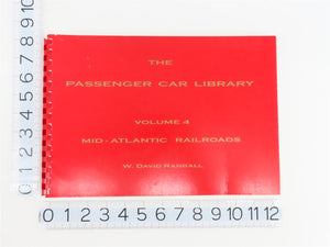 The Passenger Car Library Vol. 4 Mid-Atlantic Railroads by W David Randall #1037