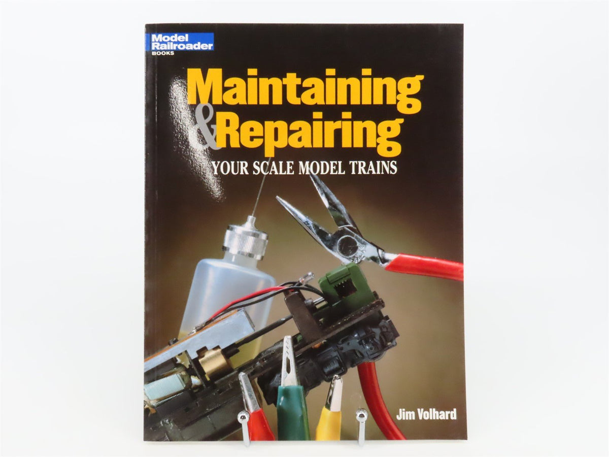 Model Railroader Books: Maintaining &amp; Repairing Your Scale Model Trains ©1999