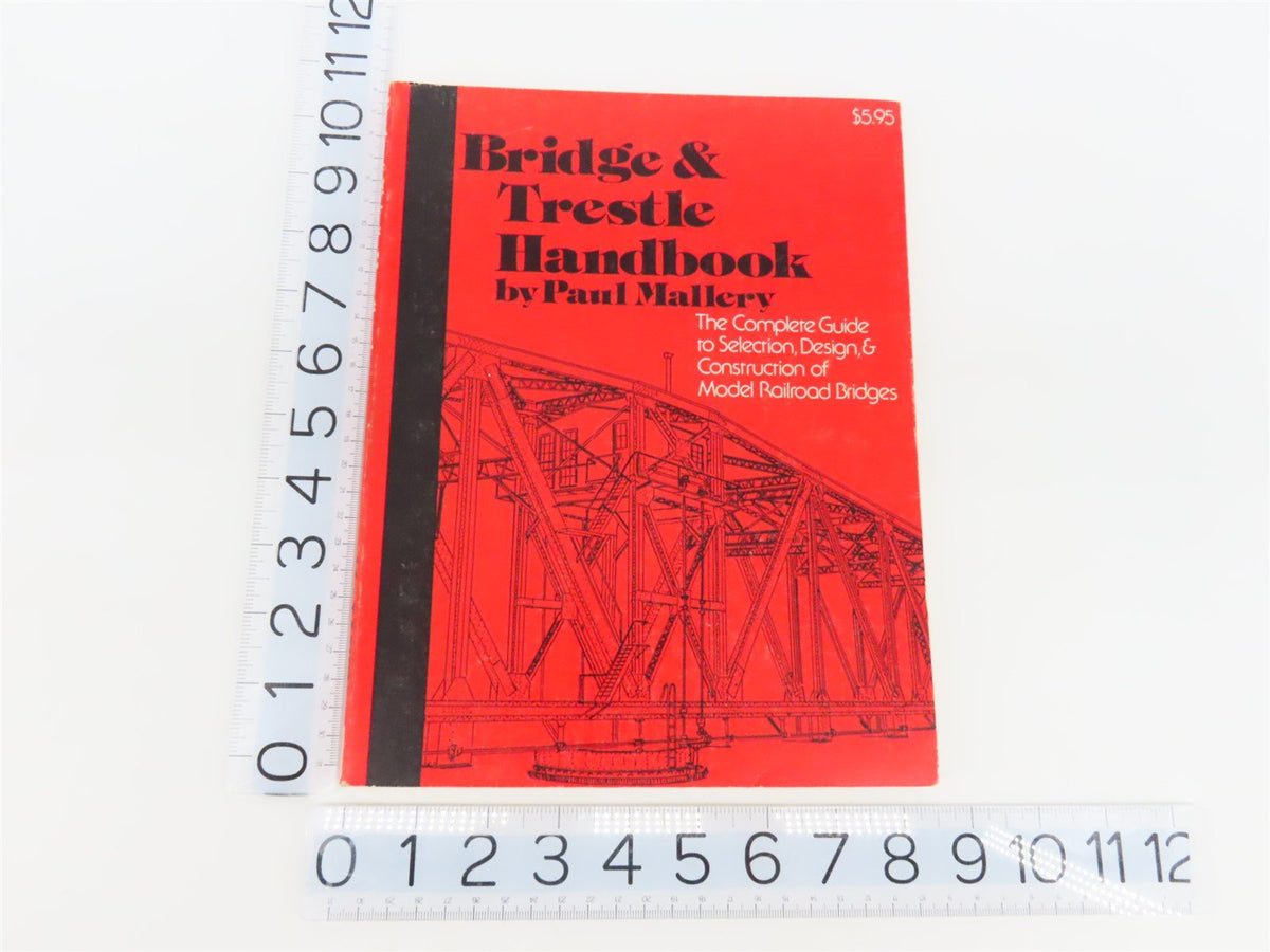 Bridge &amp; Trestle Handbook by Paul Mallery ©1976 SC Book