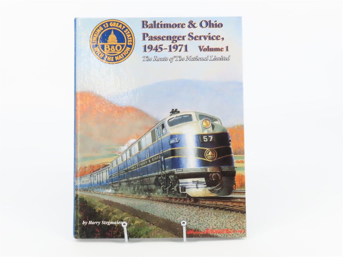 Baltimore &amp; Ohio Passenger Service, 1945-1971 Vol. 1 by Stegmaier ©2000 HC Book