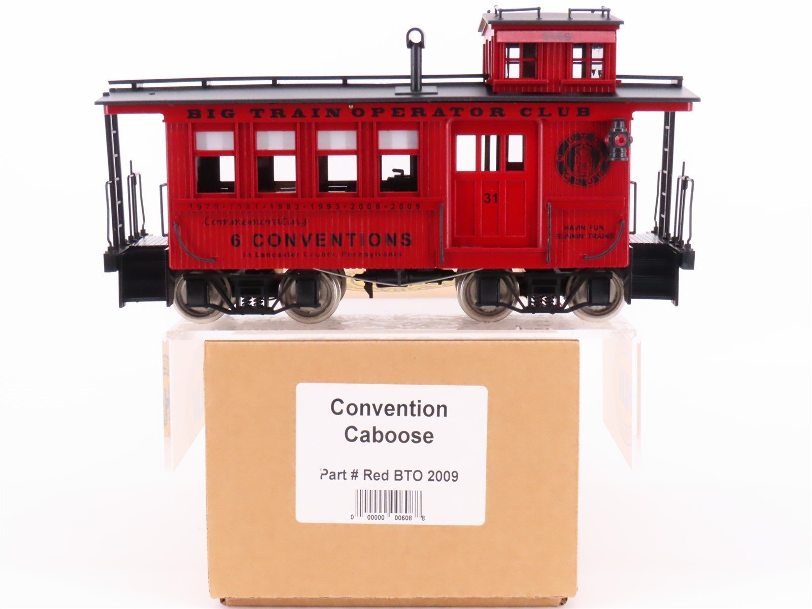 G Scale Hartland HLW 2009 Big Train Operators Convention Offset Cupola Caboose