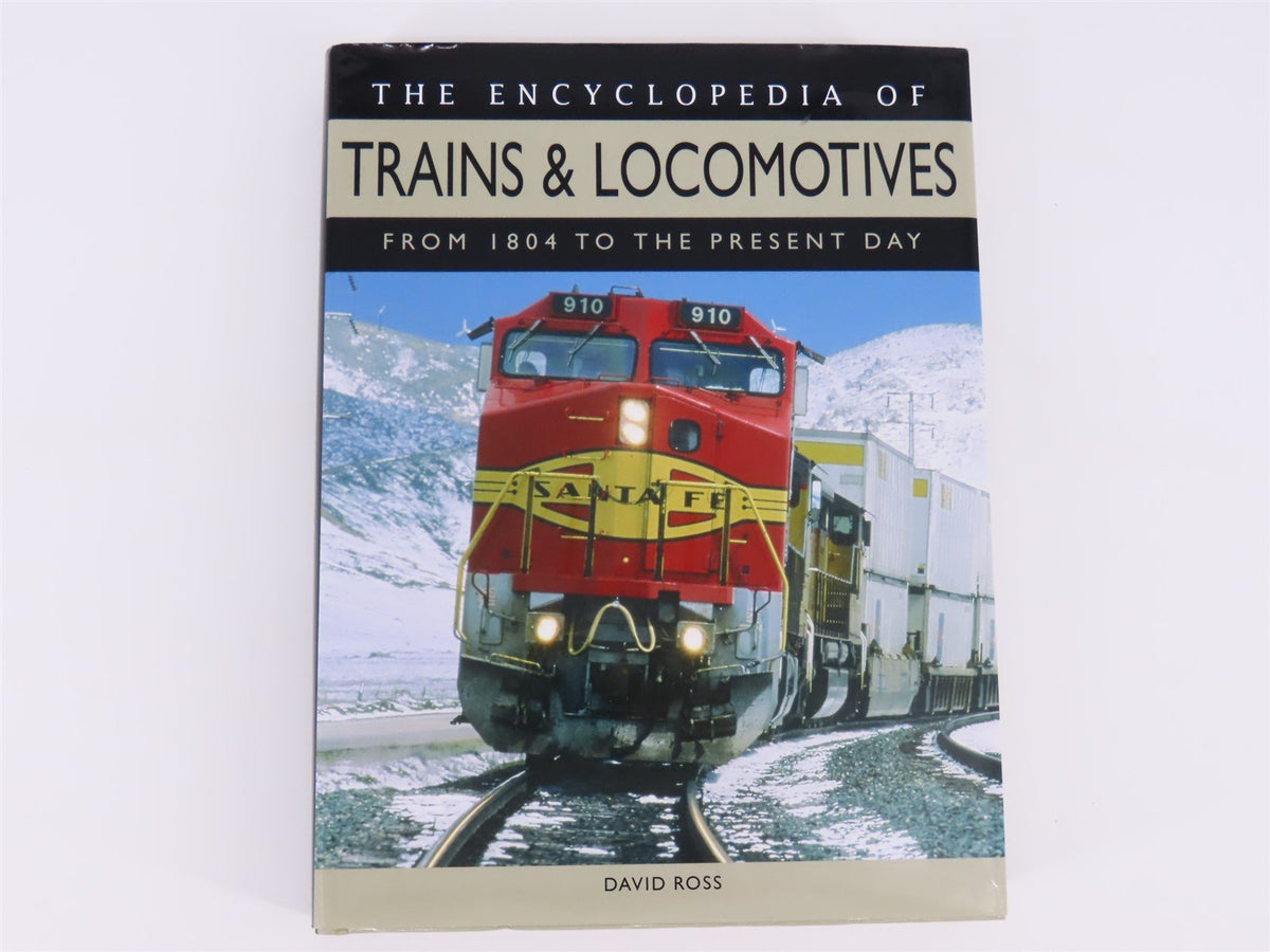 The Encyclopedia of Trains &amp; Locomotives by David Ross ©2007 - HC Book