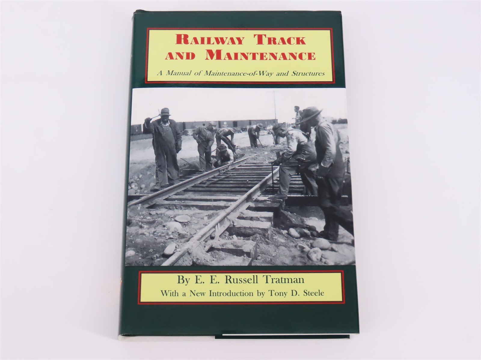 Railway Track & Maintenance by E. E. Russel Tratman - 4th Edition ©2003 HC Book