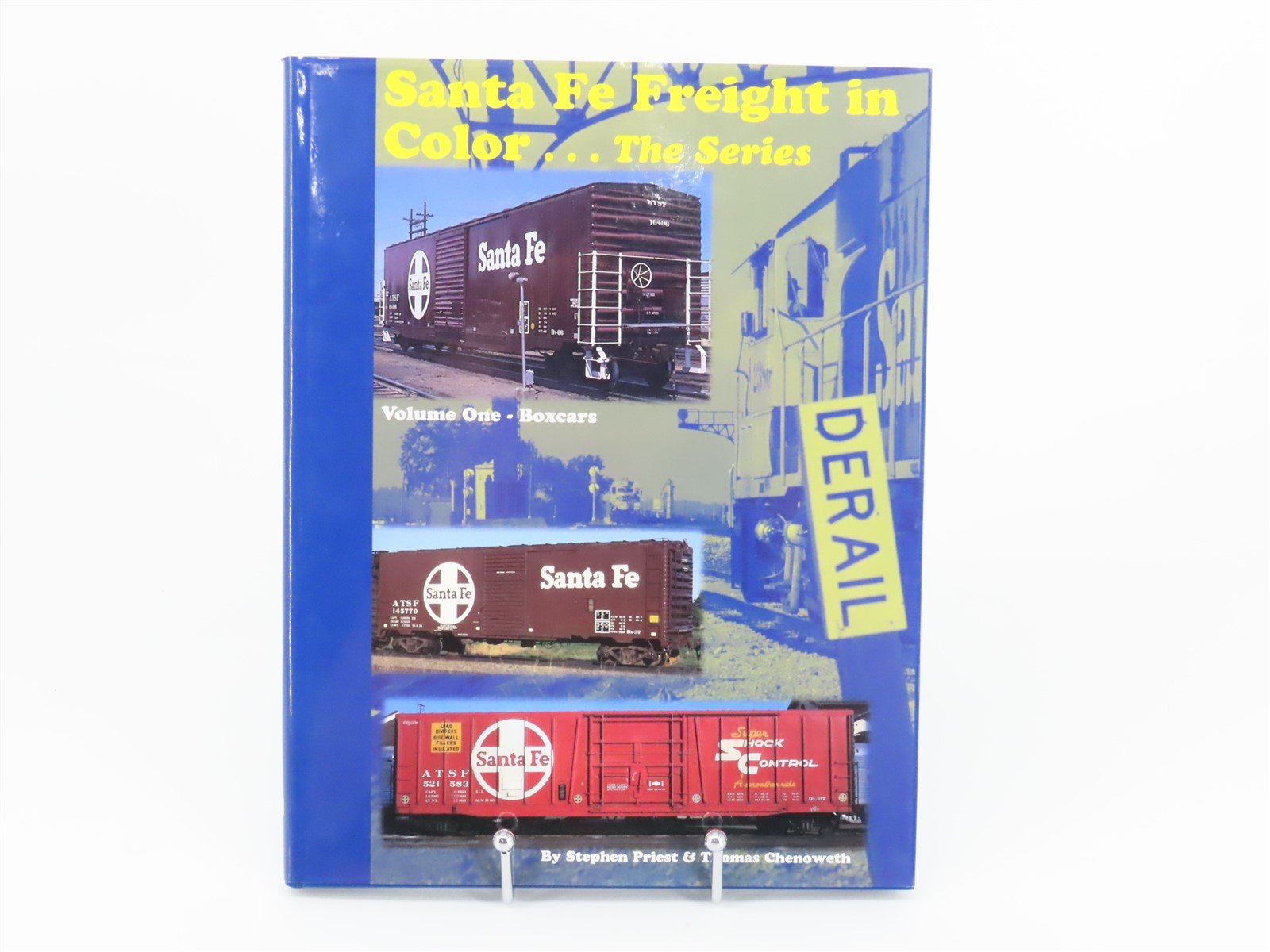 Santa Fe Freight in Color...The Series Volume 1 Boxcars by Priest & Chenoweth HC