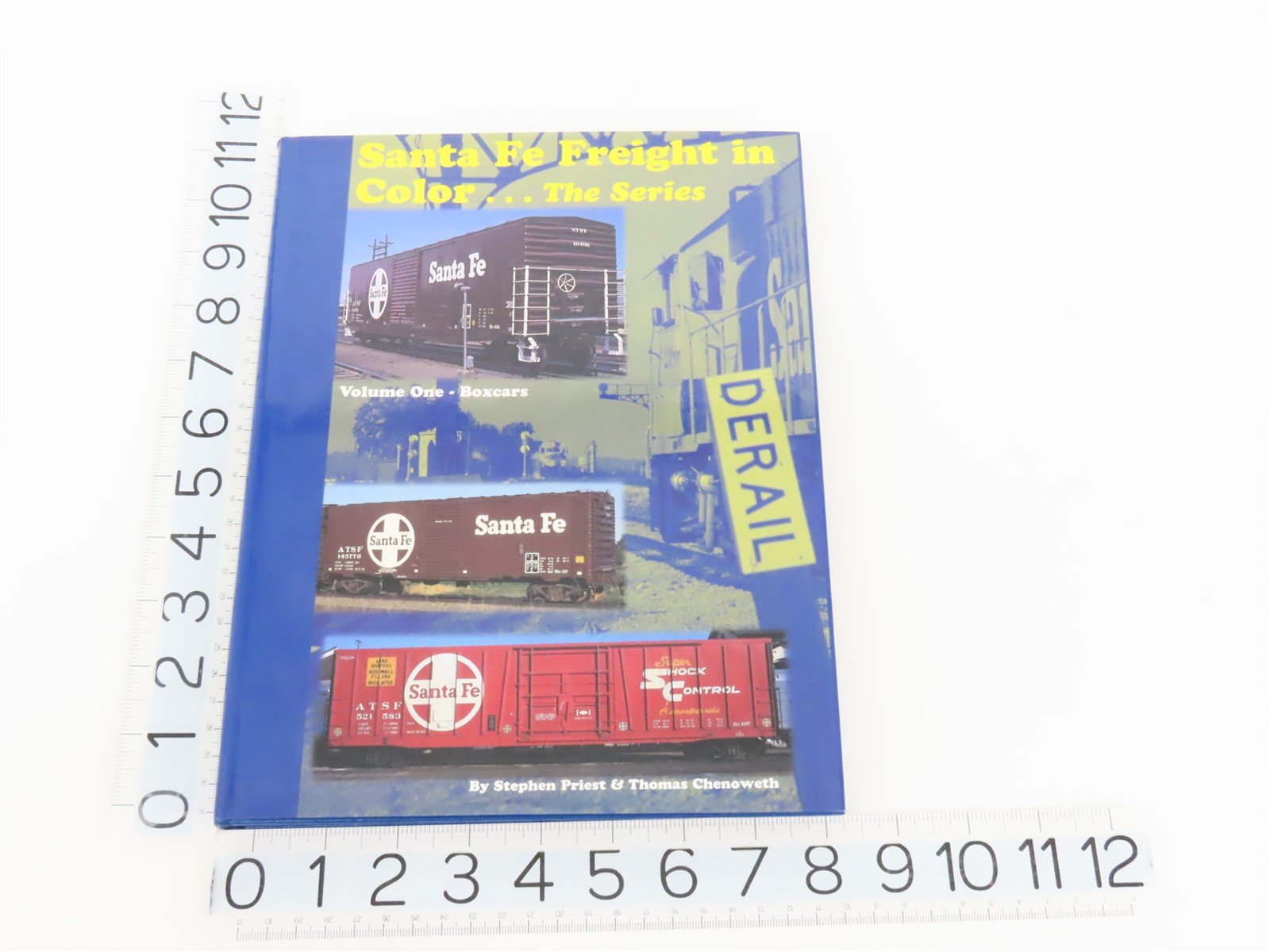 Santa Fe Freight in Color...The Series Volume 1 Boxcars by Priest & Chenoweth HC