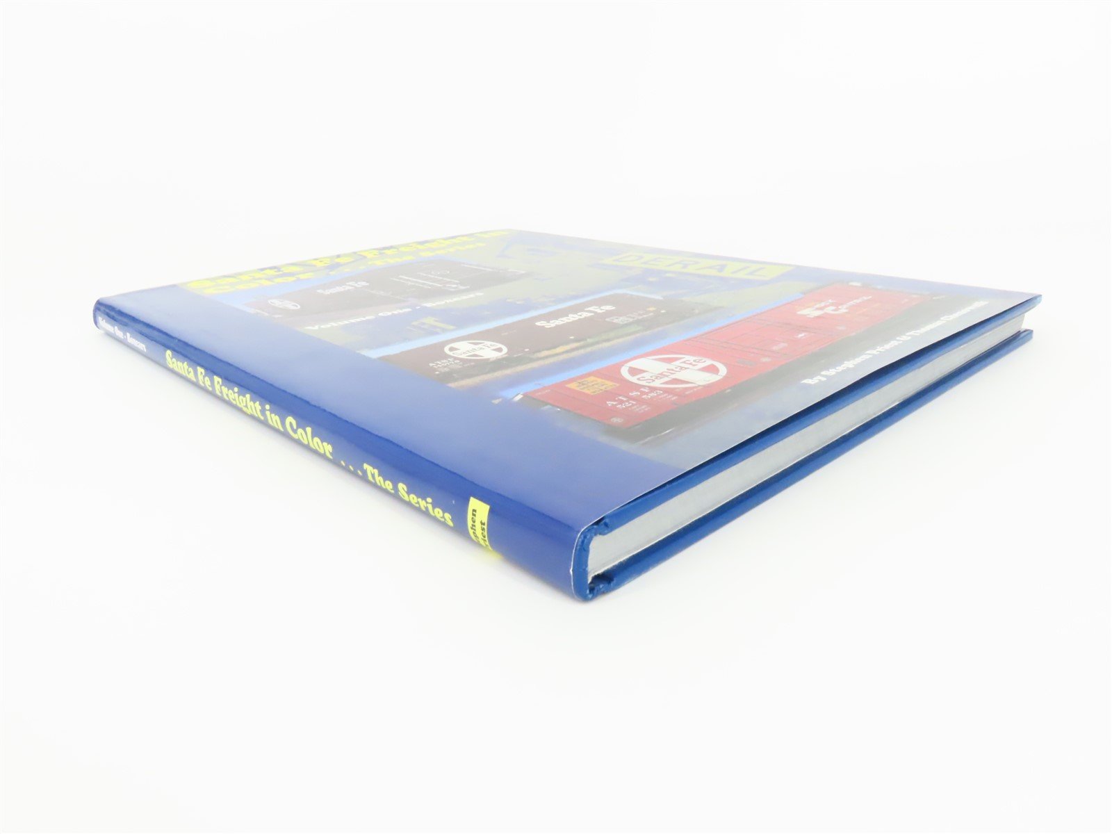 Santa Fe Freight in Color...The Series Volume 1 Boxcars by Priest & Chenoweth HC