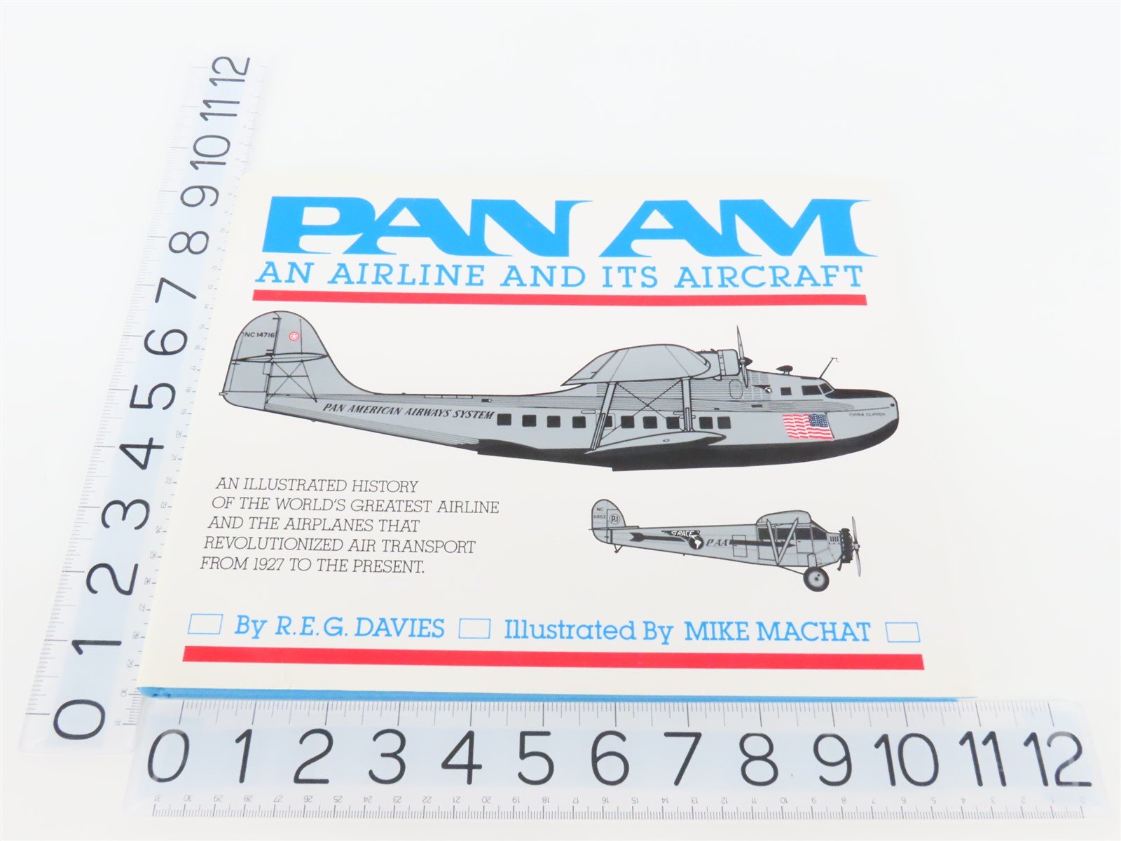 Pan Am An Airline and Its Aircraft by R.E.G. Davies ©1987 HC Book