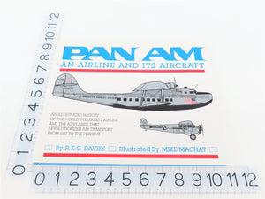Pan Am An Airline and Its Aircraft by R.E.G. Davies ©1987 HC Book