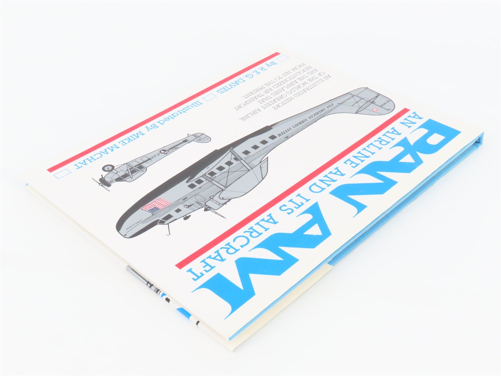 Pan Am An Airline and Its Aircraft by R.E.G. Davies ©1987 HC Book