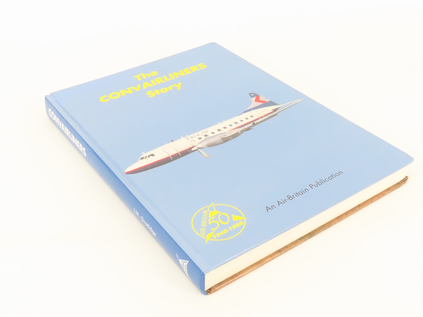 The Convairliners by J.M. Gradidge - HC Book