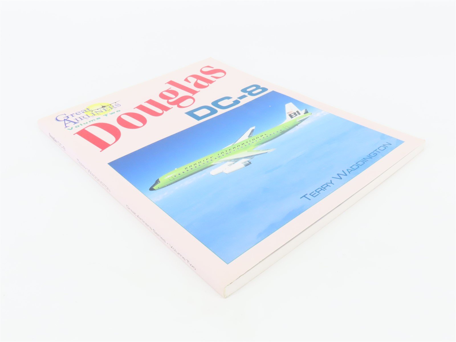 Douglas DC-8 Great Airliners Series V 2 by Terry Waddington ©1996 SC Book