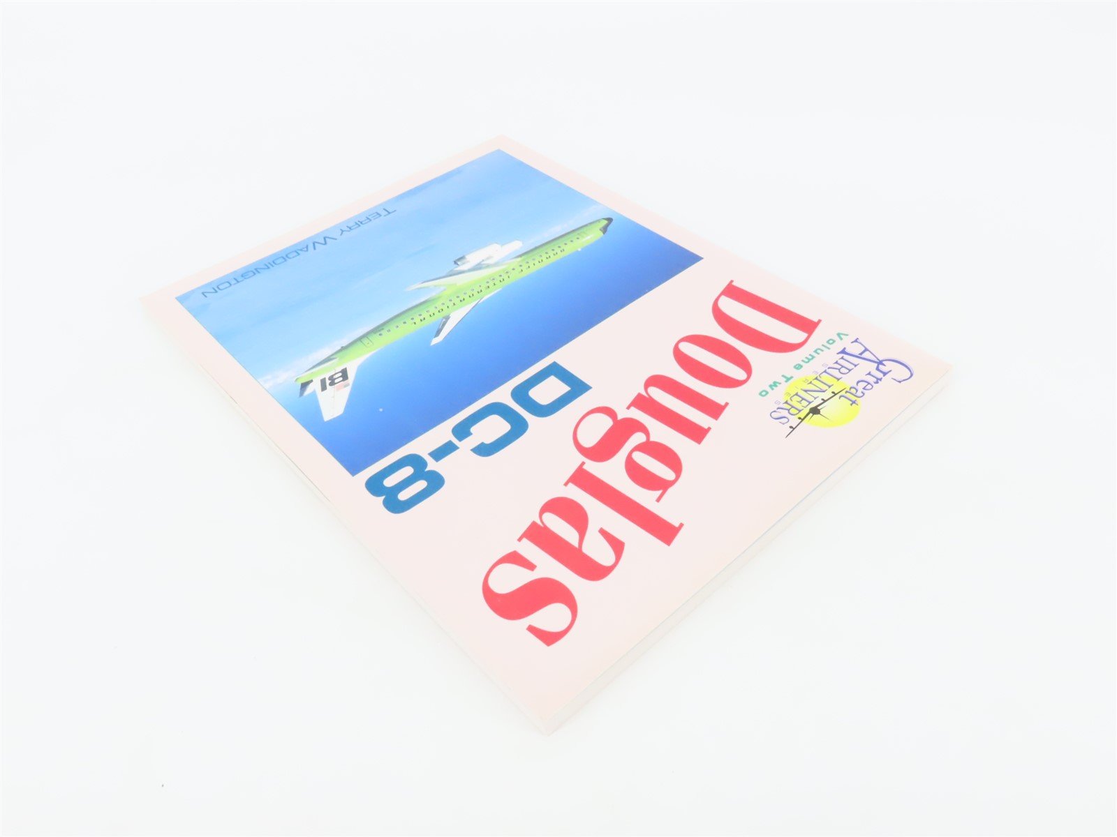 Douglas DC-8 Great Airliners Series V 2 by Terry Waddington ©1996 SC Book