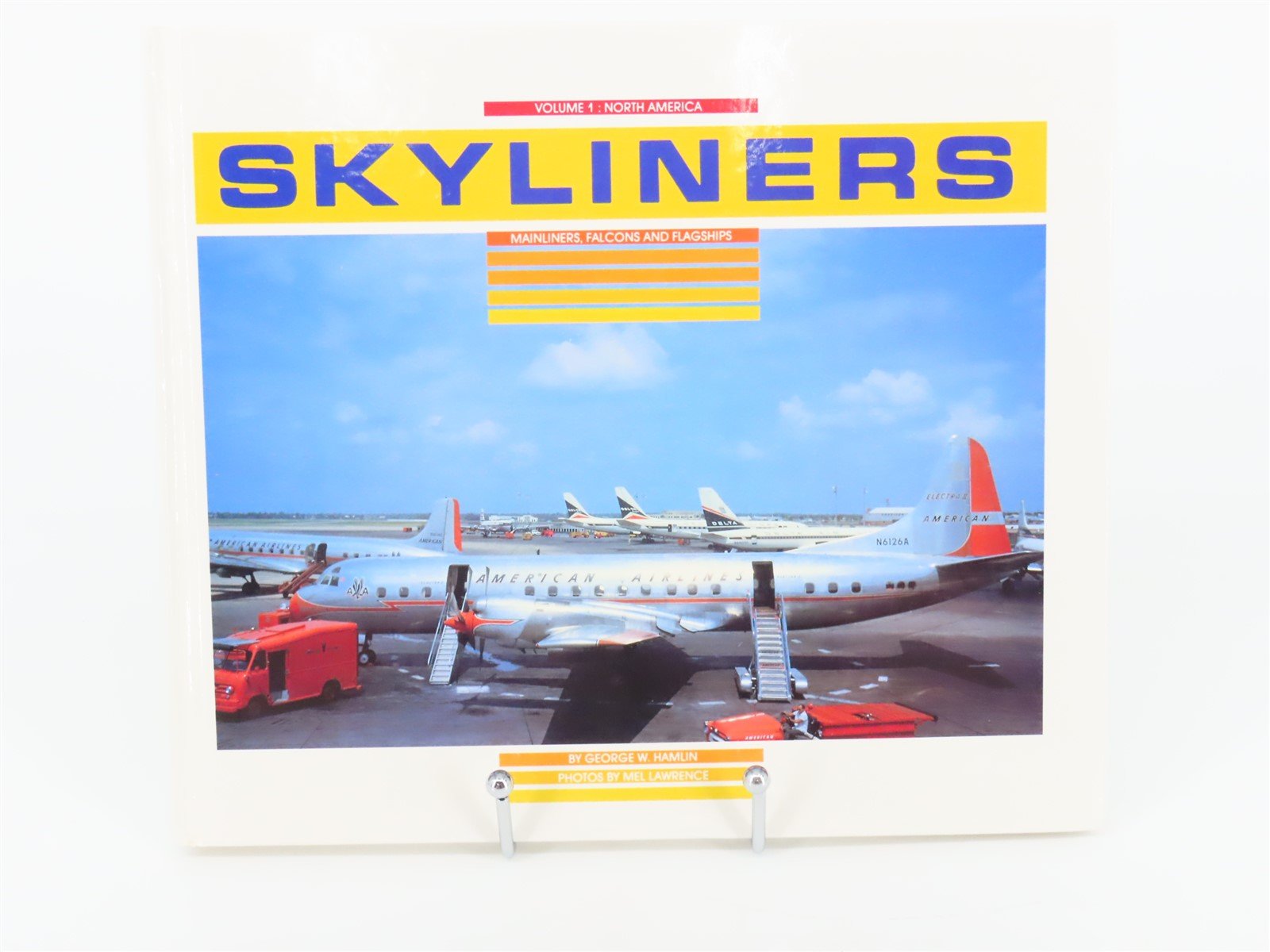 Skyliners Volume One, North America by George W. Hamlin ©1991 HC Book