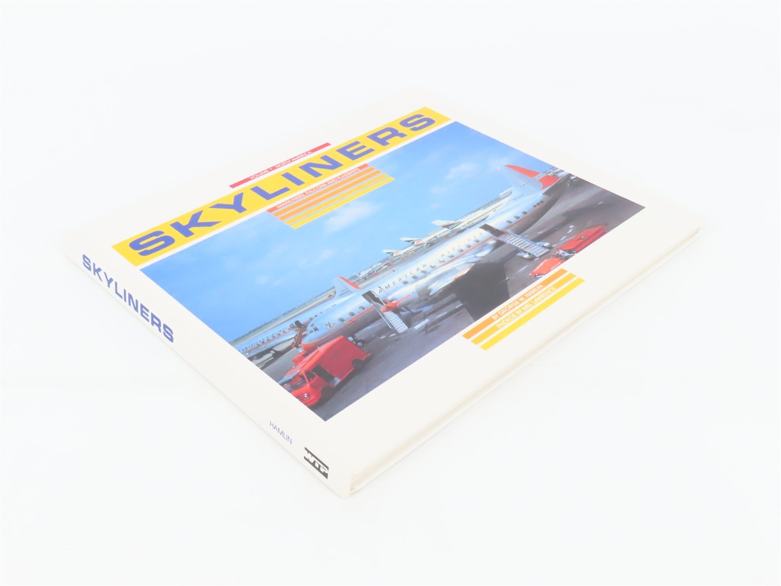 Skyliners Volume One, North America by George W. Hamlin ©1991 HC Book