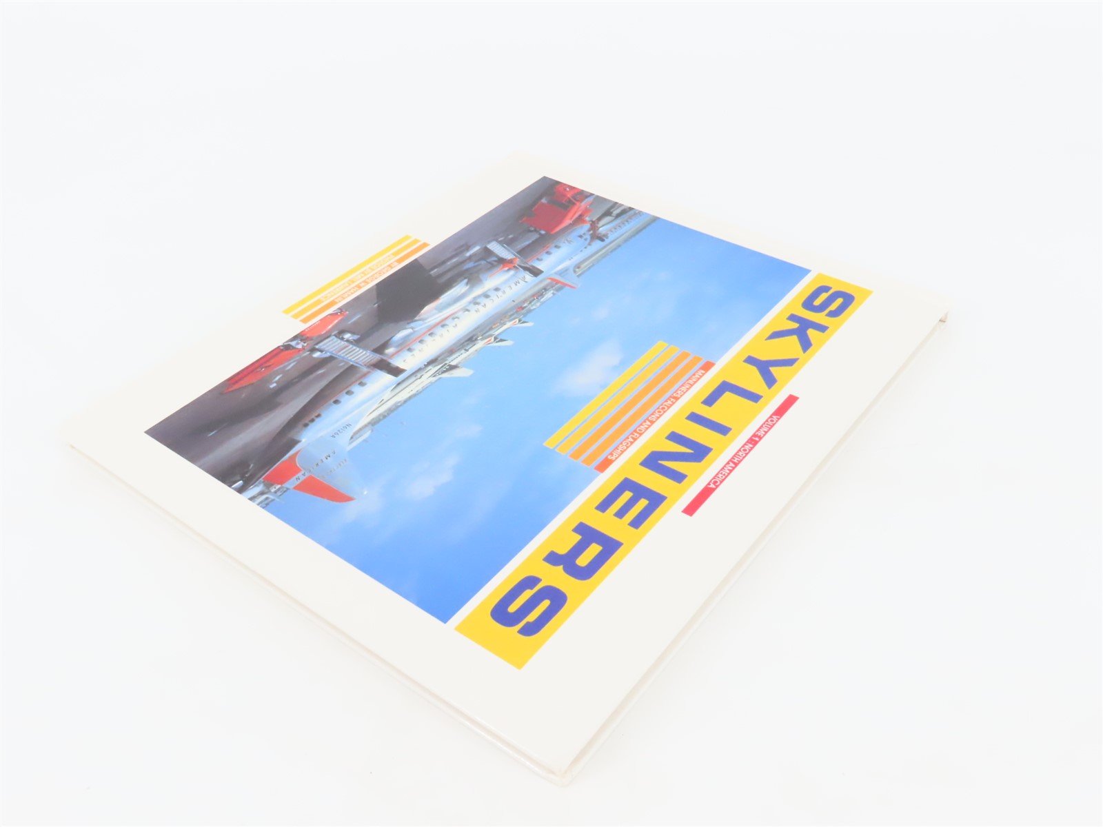 Skyliners Volume One, North America by George W. Hamlin ©1991 HC Book