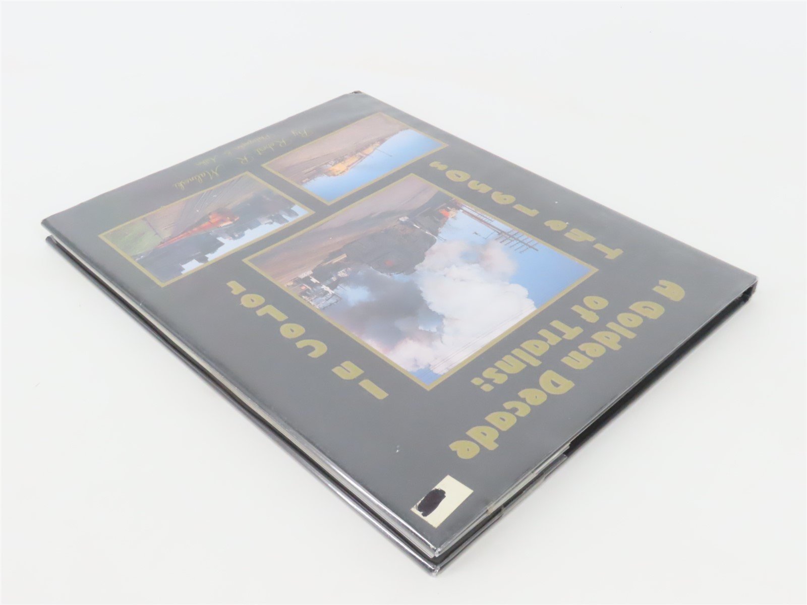 Morning Sun A Golden Decade Of Trains: The 1950s In Color by R. Malinoski ©1991