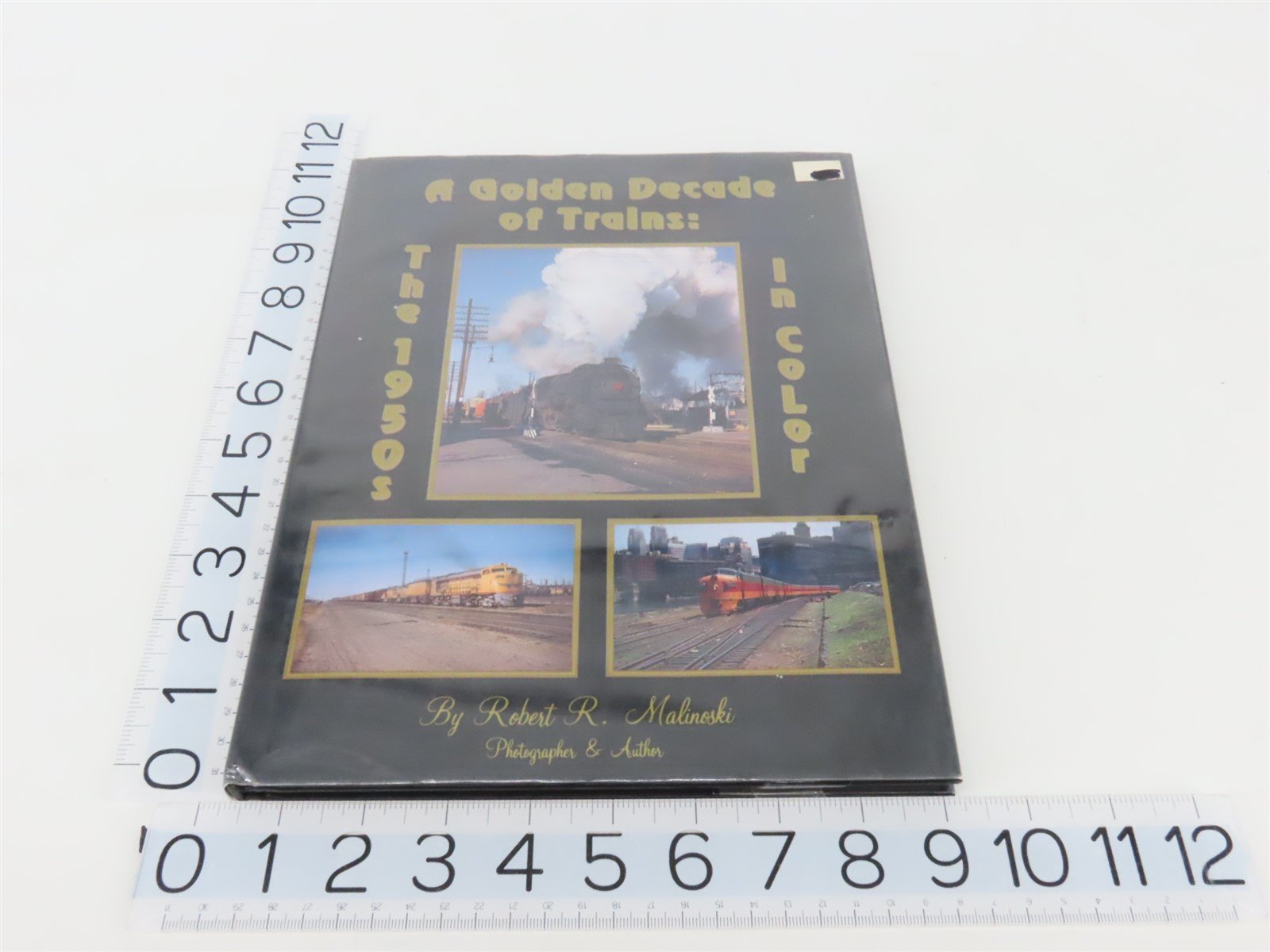 Morning Sun A Golden Decade Of Trains: The 1950s In Color by R. Malinoski ©1991