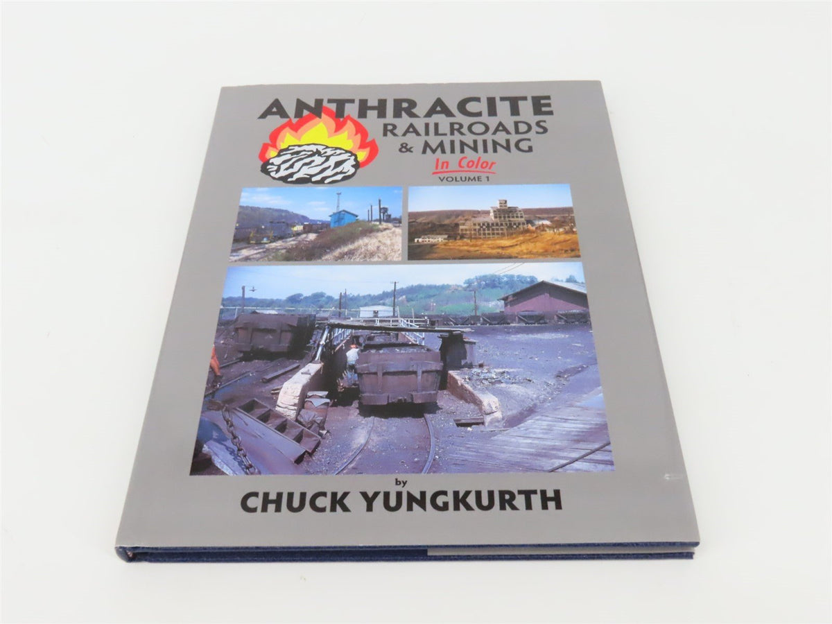 Morning Sun Anthracite Railroads &amp; Mining Volume 1 by Chuck Yungkurth ©2010 HC