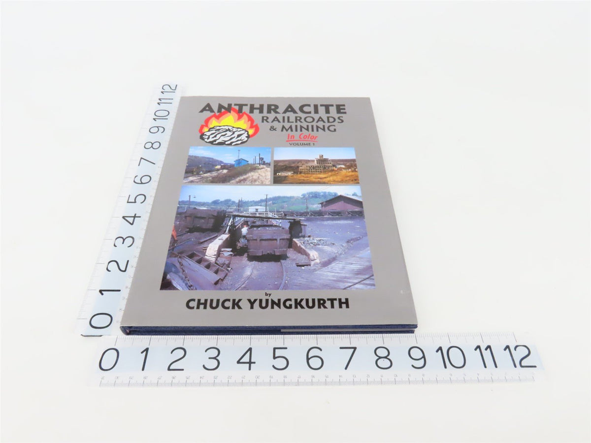 Morning Sun Anthracite Railroads &amp; Mining Volume 1 by Chuck Yungkurth ©2010 HC
