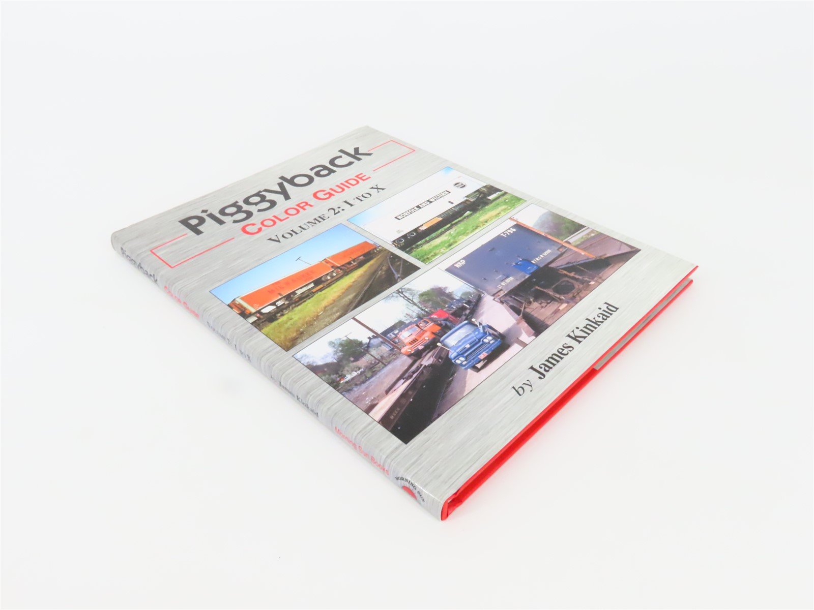 Morning Sun Piggyback Color Guide Volume 2: I to X by James Kinkaid ©2014 HC Bk