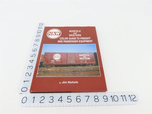 Morning Sun Norfolk and Western Color Guide To Freight & Passenger Equip. HC Bk
